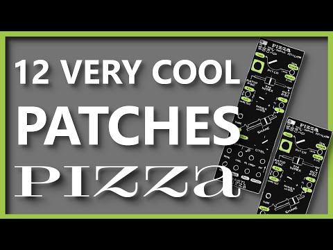 12 VERY COOL PATCH w/ PIZZA OF BASTL INSTRUMENTS (only sound)