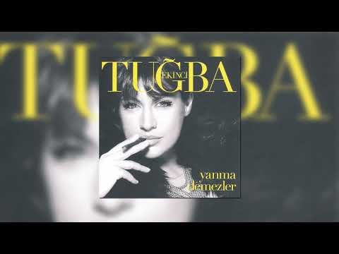 Tuğba Ekinci - Yanma Demezler