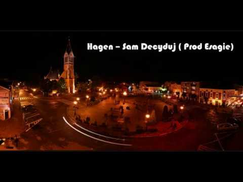 Hagen - Sam Decyduj ( Prod Esagie)