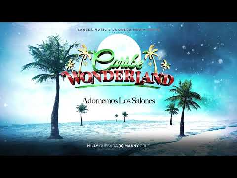 ADORNEMOS LOS SALONES - Caribe Wonderland ❌ Milly Quesada ❌ Manny Cruz