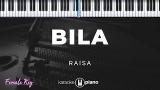 Download lagu Bila - Raisa | KARAOKE PIANO - FEMALE KEY mp3