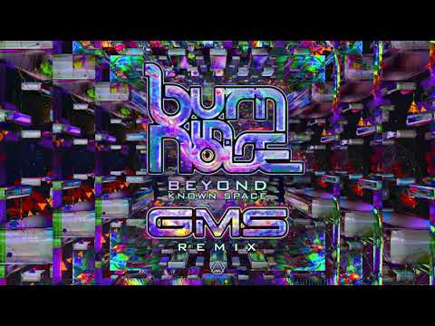Burn in Noise - Beyond Known Space (GMS Remix)