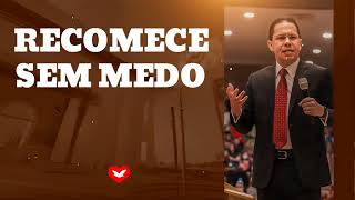 RECOMECE SEM MEDO || Jadson Santos