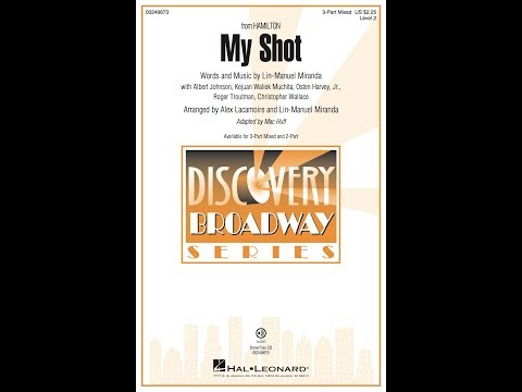 My Shot (3-Part Mixed Choir) - Arranged by Mac Huff