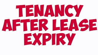 #92- Tenancy after expiry of lease agreement???