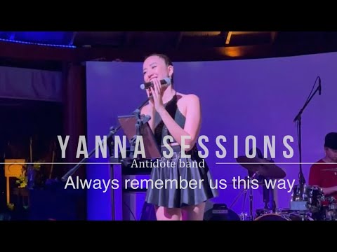 ALWAYS REMEMBER US THIS WAY - Lady Gaga | COVER by Antidote band  + YannaSessions