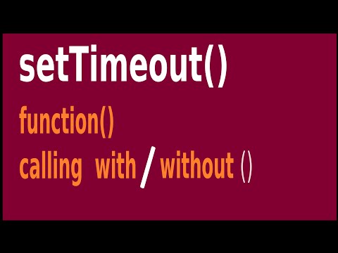 Javascript setTimeout function calling with/without parenthesis