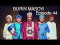 BURIN MASOYI Episode 44 Original