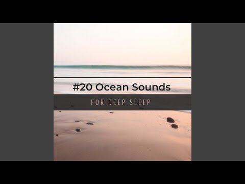 #20 Ocean Sounds for Deep Sleep