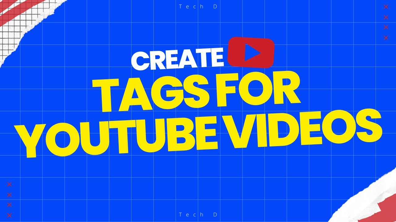 how to create tags for youtube videos| Tech D