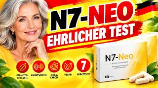 🔥N7 NEO – N7-NEO KAPSELN ERFAHRUNGEN - IST ES WIRKSAM? BEWERTUNGEN 2026