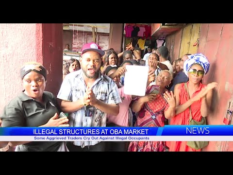 Some Aggrieved Traders Cry Out Against Illegal Occupants