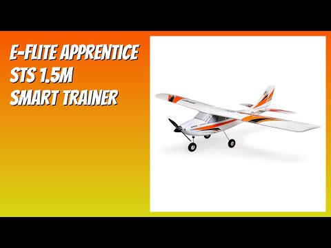 REVIEW (2026): E-flite Apprentice STS 1.5m Smart Trainer. Features