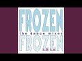 Frozen (Roy "Jazz" Grant Casa Mix)