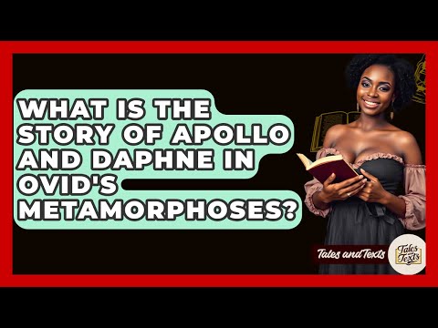 What Is The Story Of Apollo And Daphne In Ovid's Metamorphoses? - Tales And Texts