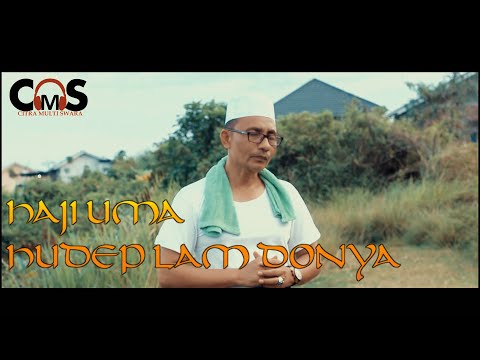 LAGU BARU  HAJI UMA  - HUDEP LAM DONYA  (Official Music Video)2021