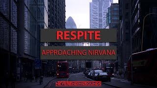 [Drum and Bass] Approaching Nirvana - Respite | NeverEndingSounds
