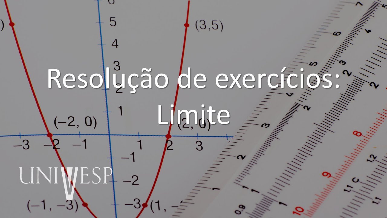 Cálculo I - Resolução de exercícios: Limite