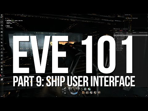 EVE 101 - Part 9: Ship User Interface
