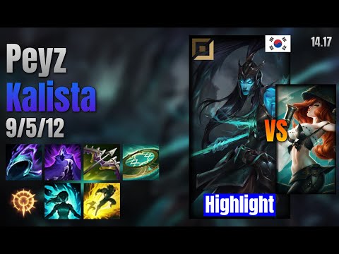 Peyz Adc Kalista vs Miss Fortune lol KR solo rank Highlight 14.17