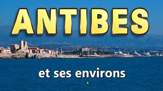 preview picture of video 'Antibes, Côte d'Azur : la ville, le port, les plages, les activités, l'environnement proche'
