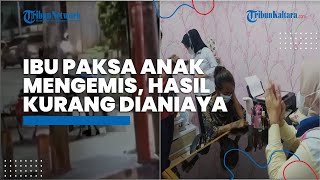 Fakta Viral Video Ibu Aniaya Anaknya di Jalanan, Ternyata Gara-gara Hasil Ngemisnya Kurang