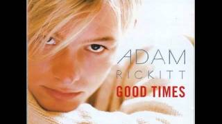 I Can&#39;t Live Without Your Love -  Adam Rickitt