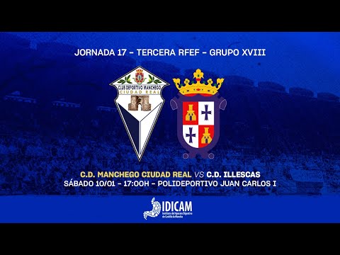 🔴 DIRECTO | CD MANCHEGO CIUDAD REAL - CD ILLESCAS | TERCERA RFEF | 25/26 | JORNADA 17