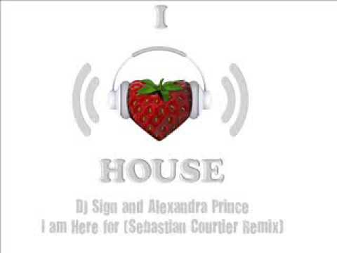 DJ Sign and Alexandra Prince - I Am Here for (Sebastian Courtier Remix)