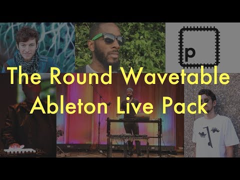 The Round Wavetable - Free Ableton Live Pack #167
