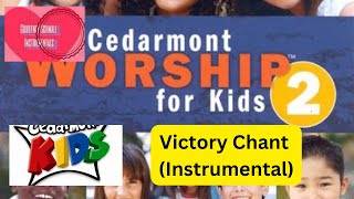 Cedarmont Kids: Victory Chant (Instrumental)