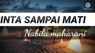 Download lagu CINTA SAMPAI MATI -- -RAFFA AFFAR Cover Nabila Maharani (lirik) #liriklaguindonesia mp3