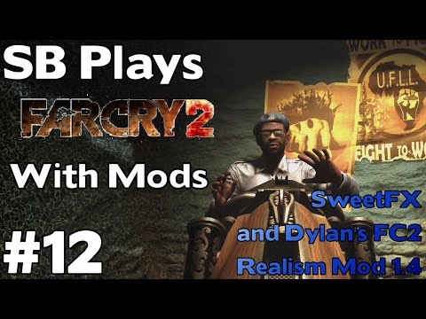 Finishing the job for the APR - SB Plays Far Cry 2 (with Mods) ep12