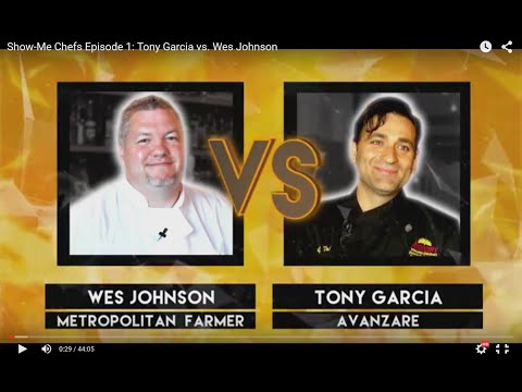 Show-Me Chefs Episode 1: Tony Garcia vs. Wes Johnson