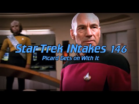 Star Trek INtakes: Picard Gets on With It