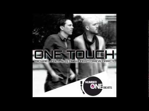 Michael Fall & Dj Diablo Feat. Drew Darcy - One Touch (Radio Mix)