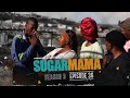 SugarMama S3 Ep36