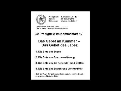 Predigt vom 21.01.2018   Das Gebet im Kummer – Das Gebet des Jabez