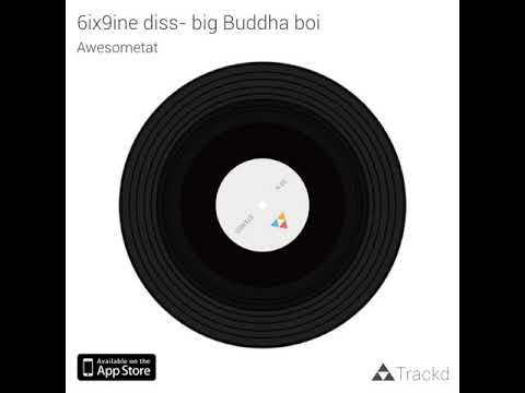 6ix9ine diss- big Buddha boi