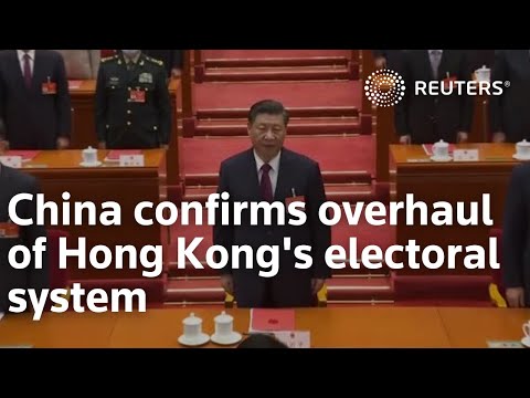 中國確認全面改革香港的選舉制度 (China confirms overhaul of Hong Kong's electoral system)
