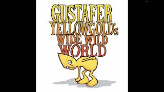 Listening to Gustafer Yellowgold until I hear a good song