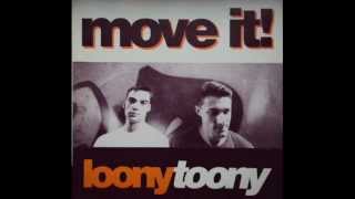 Loony Toony - Move It! (Def Mix)