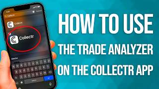 How To Use The Trade Analyzer On The Collectr App: Quick Guide!