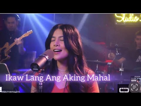 İKAW LANG ANG AKING MAHAL-(VST)Aila Santos & R2K band Cover