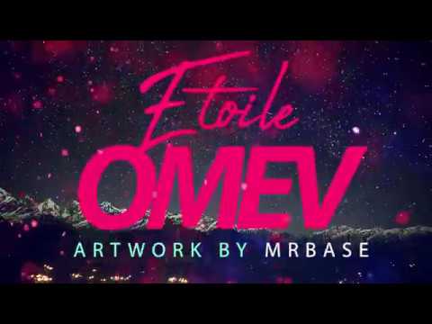 Omev - Étoile (Official Lyrics Vidéo by MrBase)
