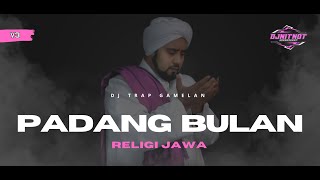 Download lagu DJ TRAP GAMELAN PADANG BULAN  HABIB SYECH BIN ABDUL QODIR ASSEGAF SLOW BASS mp3