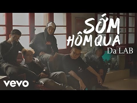 Sớm hôm qua - Da Lab