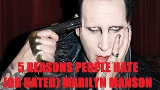 5 Reasons People Hate (or Hated) MARILYN MANSON