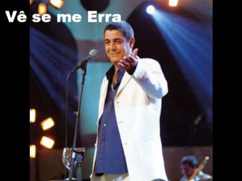 Vê se me Erra - Zeca Pagodinho.wmv
