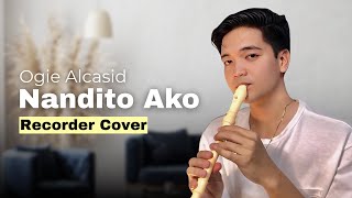 Nandito Ako (Ogie Alcasid) | Flute Recorder Letter Notes Chords Tutorial